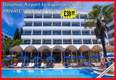 Dalaman Airport to Kayamaris Hotel Marmaris